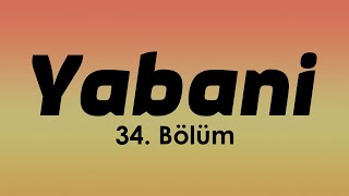 Podcast Yabani 34 Bölüm Hd Full İzle Podcast 