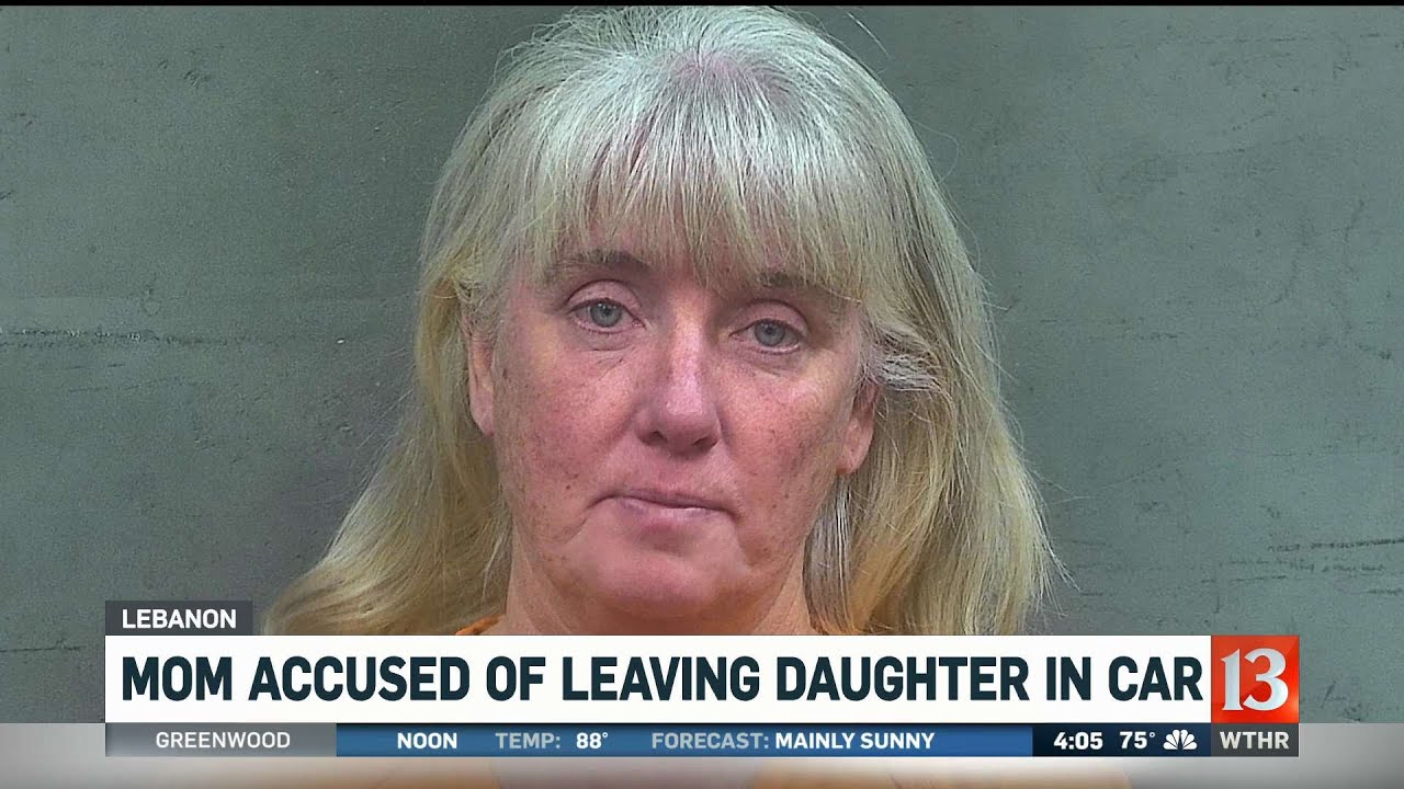 Mom accused of leaving daughter in car - YouTube
