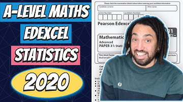 2020 Edexcel A Level Maths Statistics Walkthrough