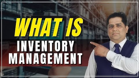 Inventory management क्या होता है | इसका defination क्या है | interview question