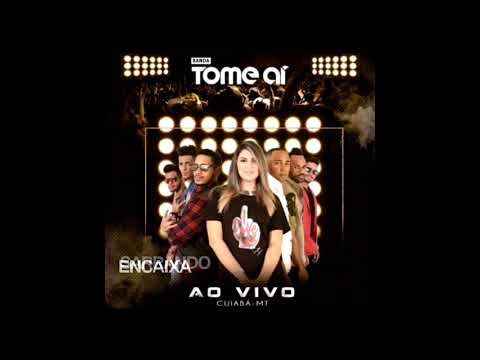 Cd Banda Tome Aí ao vivo 2017