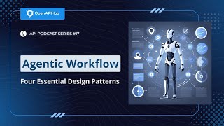 Agentic Workflow: Four Essential Design Patterns - AI Blog Digest