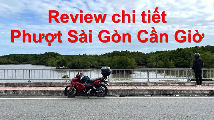 Từ sài gòn đi cần giờ bao nhiêu km