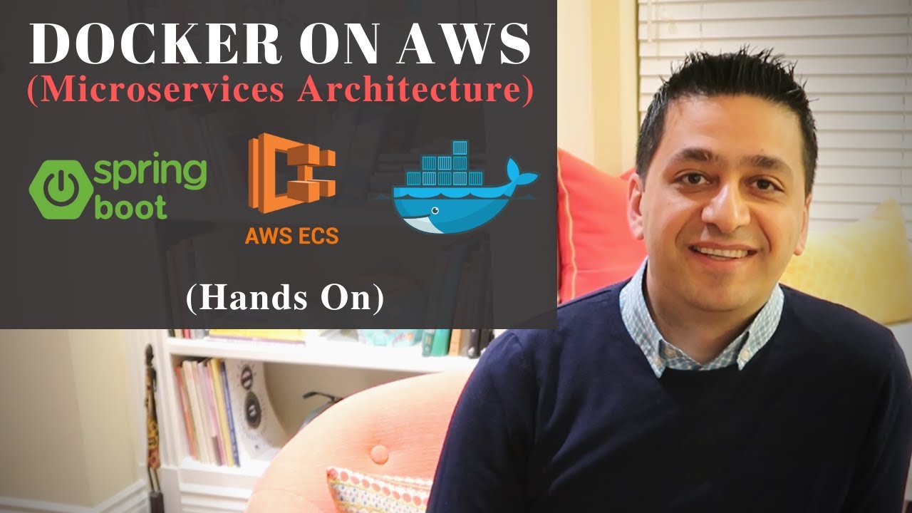 Docker on AWS (Spring Boot, ECS and Docker)