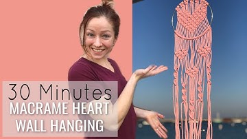 MACRAME HEART WALL HANGING TUTORIAL - DIY Valentines Day Macrame Pattern