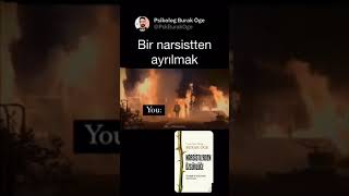 Narsistten Ayrılırken Hissedilen.