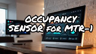 Setup MTR-1 sensor occupancy in Home Assistant using Templates