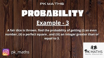 A dice is thrown. find the probability of getting (i) an even number, (ii) a perfect square...