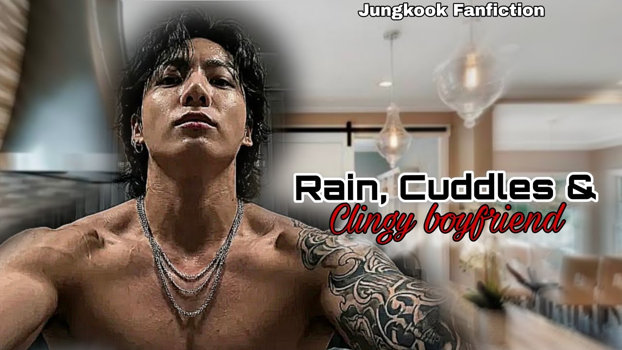 Дождь, объятия и прилипчивый парень - фанфик про Чонгука #фанфик #ff #jungkook #viral #bts