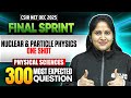 Nuclear & Particle Physics | CSIR NET Physical Science | CSIR NET Final Sprint 2025 | PW