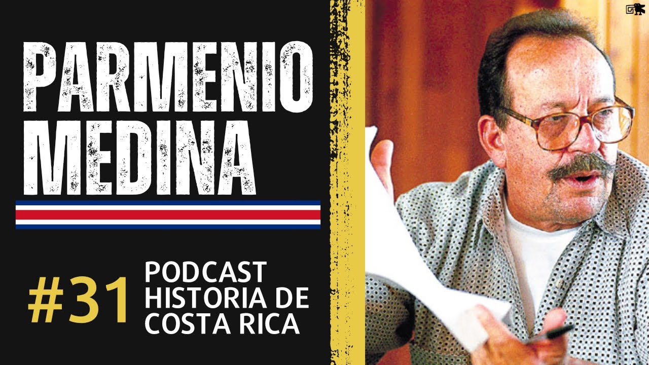 Ep. 31 - El CASO de PARMENIO MEDINA y el Periodismo con Otto Vargas - Podcast Historia de Costa Rica