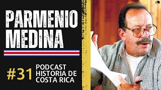 Ep. 31 - El CASO de PARMENIO MEDINA y el Periodismo con Otto Vargas - Podcast Historia de Costa Rica