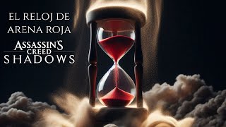 Assassins Creed Shadows: EL RELOJ DE ARENA ROJA