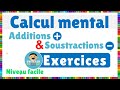 Exercices de calcul mental  additions et soustractions  niveau facile