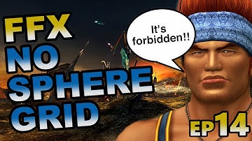 Final Fantasy X No Sphere Grid First Attempt Ep14