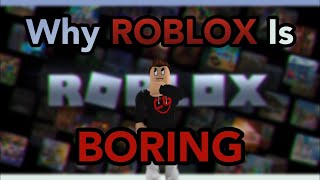 Why ROBLOX Is Boring (2021)