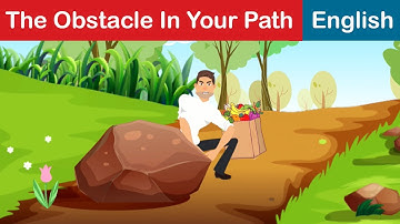 Obstacle In Your Path | Motivational Story