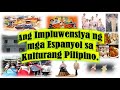 Ang Impluwensiya ng mga Espanyol sa Kulturang Pilipino Mp3 Song