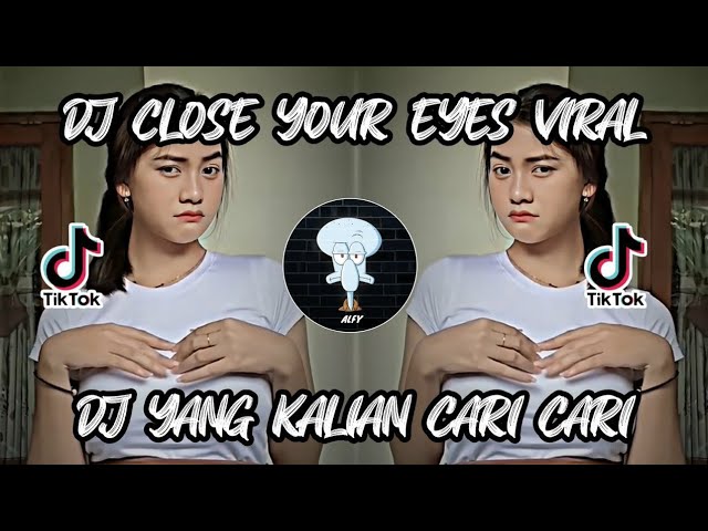 DJ Close Your Eyes X Telolet Viral TikTok By Sahrul Ckn class=