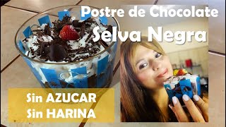 Como hacer Postres con chocolate sin engordar, SELVA NEGRA Keto