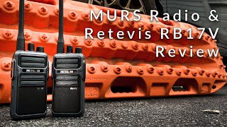 MURS and RETEVIS RB17V Review