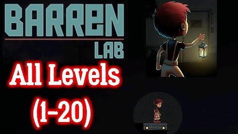 Barren Lab All Free Level (1-20) walkthrough Android