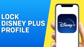 How to Lock Disney Plus Profile / Account - Easy