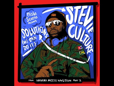 Mista Savona - "We Can Do It (Solutions)" feat. Stevie Culture [Lyric Video 2021]