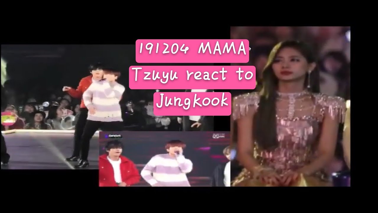 191204 MAMA - Tzuyu react to Jungkook