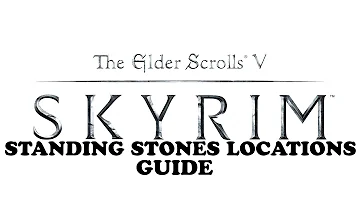SKYRIM - Standing Stones Locations Trophy / Achievement  Guide