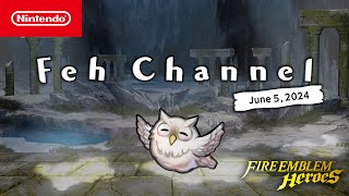 Feh Channel (June 5, 2024) - Fire Emblem Heroes