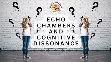 Echo Chambers & Cognitive Dissonance Explained | One Minute Mastery