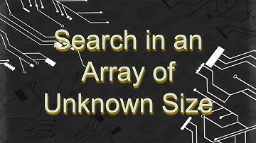 Search in an Array of Unknown Size