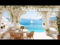 🎶 Italian Vibes &amp; Mediterranean Music 🎶 | 🌊 Romantic Italian Music &amp; Dreamy Coast Views