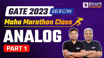 Analog Marathon Class |Part-1| GATE 2023 Electrical, Electronics & Communication | BYJU