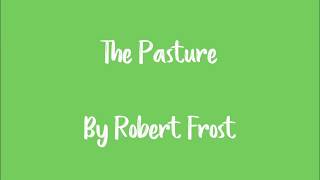 The Pasture (Robert Frost)