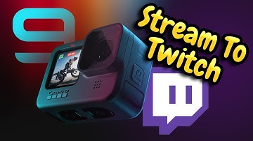 How To Live Stream To Twitch With A GoPro And The GoPro App!