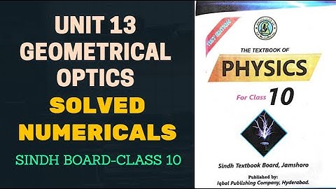 Chapter 13 Geometrical Optics -Solved Numericals Physics Class 10