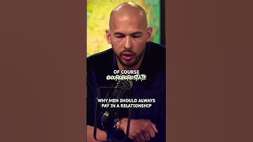 Andrew Tate explains why men should pay for EVERYTHING on dates