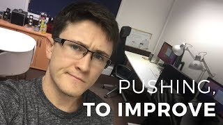 Pushing to improve | 006 | #DPD