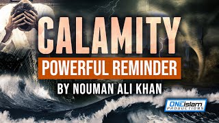 Powerful Reminder By Nouman Ali Khan On Calamity screenshot 5