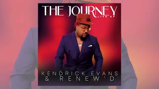 Kendrick Evans & Renew'd - 