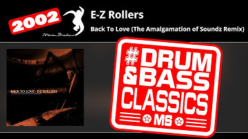 E-Z Rollers: Back To Love (The Amalgamation of Soundz Remix) | SHADOW159-Y | Moving Shadow