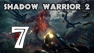 Shadow Warrior 2 Insane Gameplay Part 7