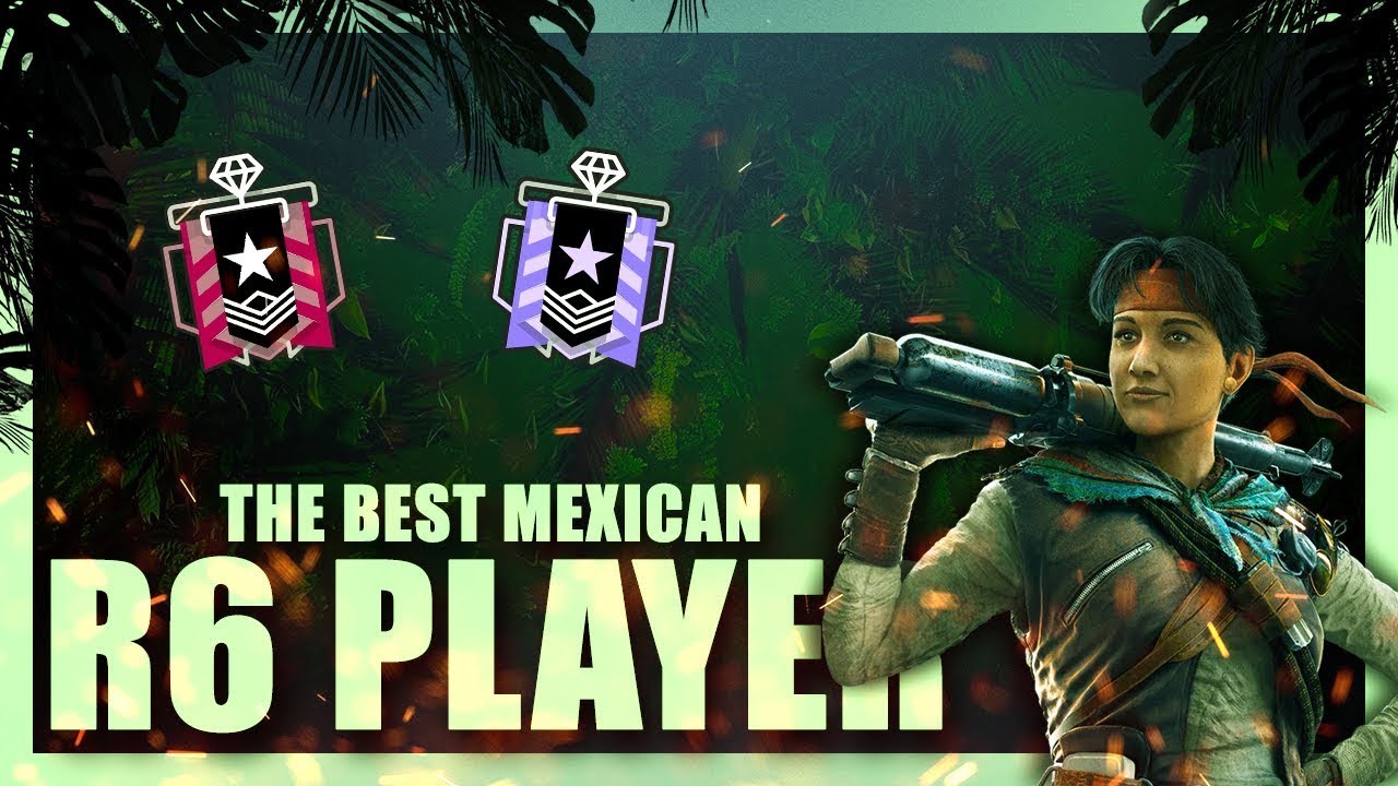 The *BEST* Mexican R6 Player R6 SIEGE YouTube