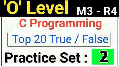 Most important True False C Programing |O Level C Programing True False Online test with Explanation
