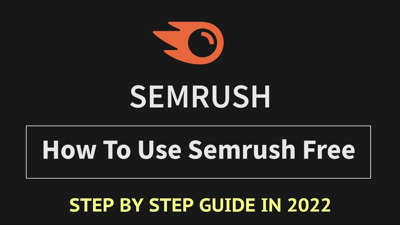 How To Use Semrush Tool Free In 2022 (No Credit Card)