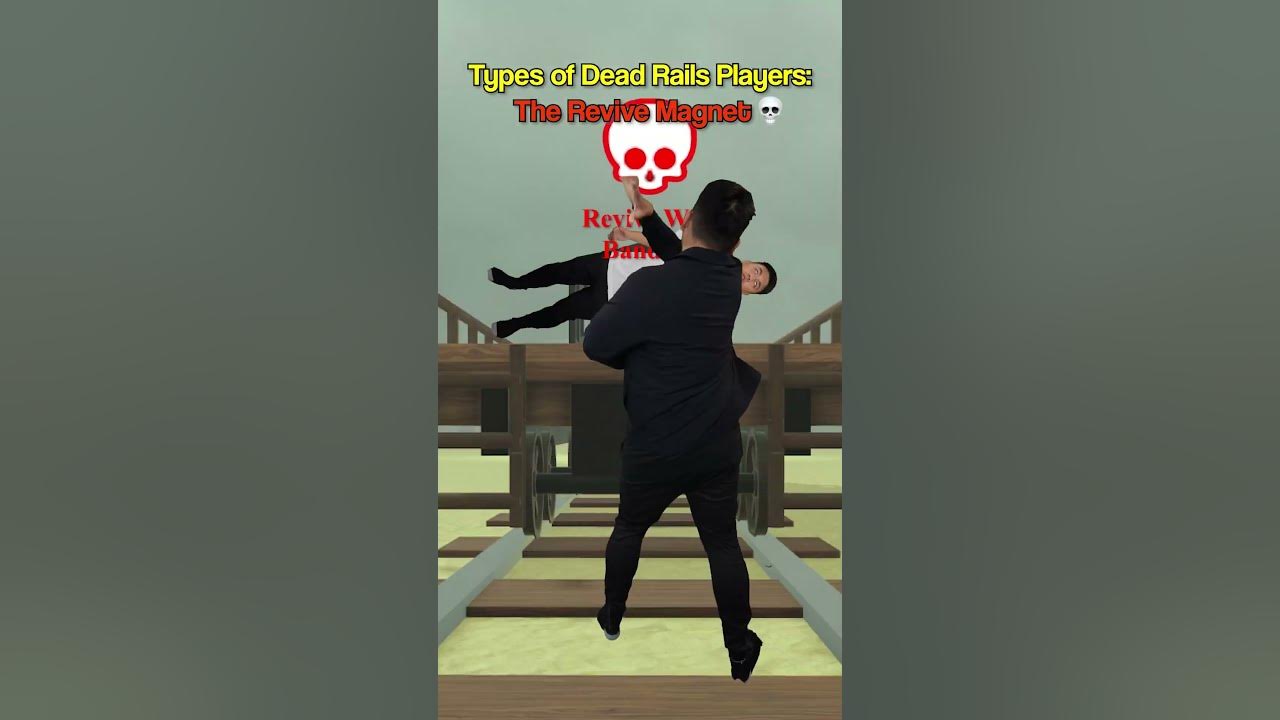 Every Type of DEAD Rails Player..