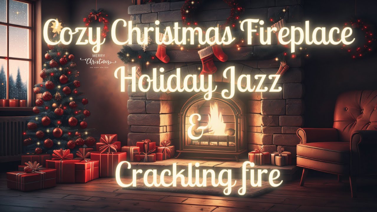 4k Christmas Fireplace Jazz Christmas Music YouTube