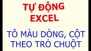 Tự Động Tô Màu Dòng Cột Theo Con Trỏ Chuột - YouTube Tự Động Tô Màu Dòng Cột Theo Con Trỏ Chuột - Youtube